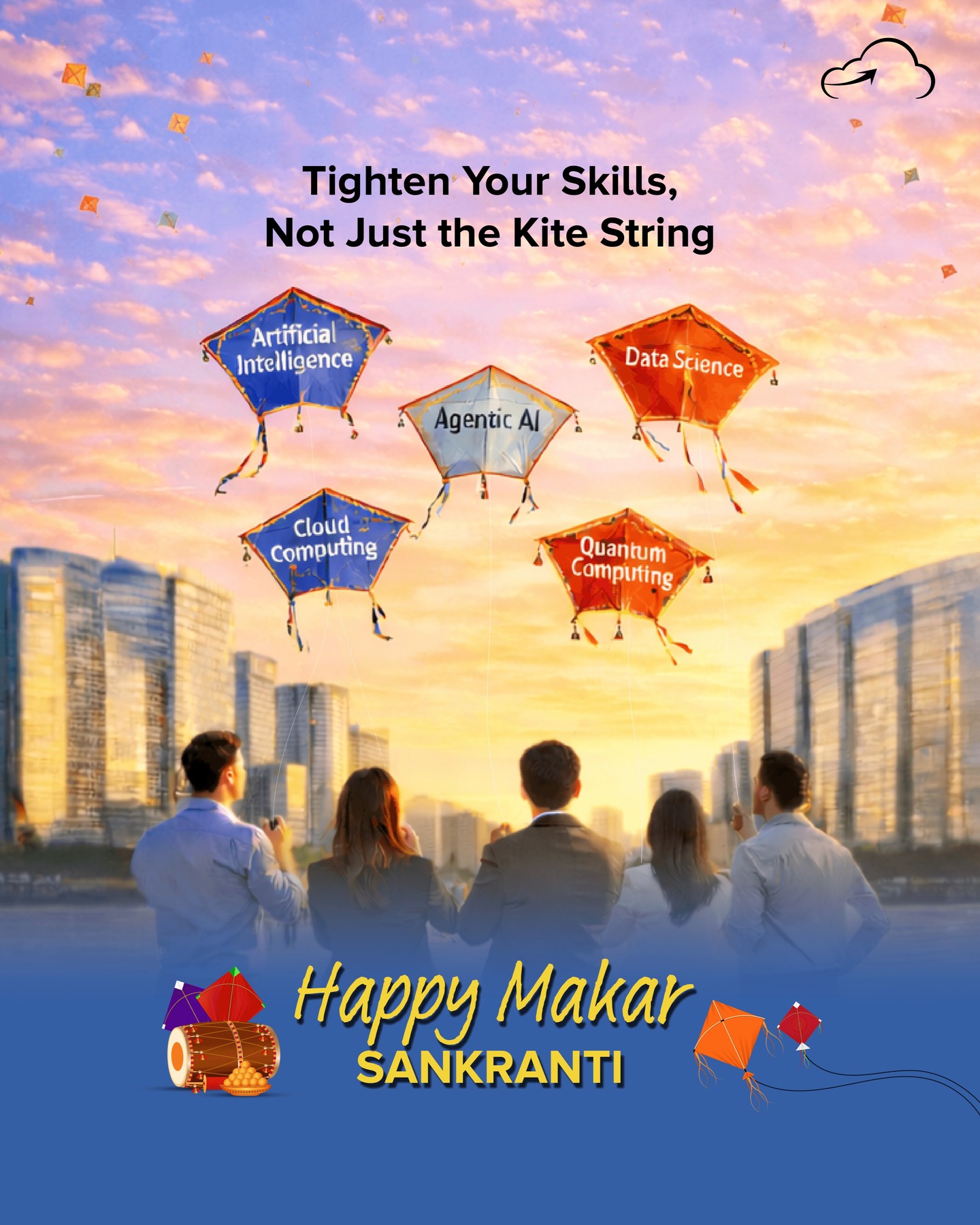 This Makar Sankranti, we're celebrating more than just tradition. Let's celebrate growth - like a kite rising against the wind, true learning comes from mastering new tools - be it AI, Cloud, or Data Science.

Let’s keep our strings strong and our ambitions high. Here's to a year of learning, flying, and winning.

#MakarSankranti #Upskilling #TechTrends #ProfessionalGrowth