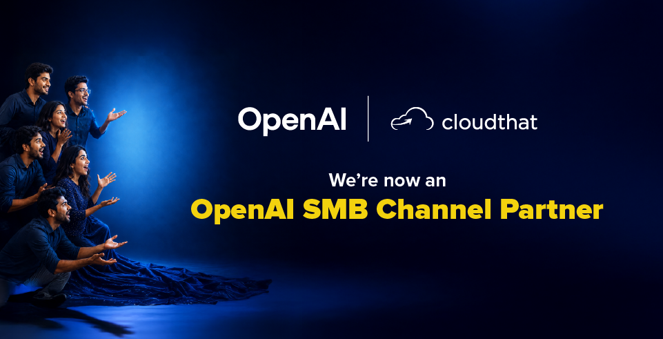 CloudThat is now an OpenAI SMB Channel Partner